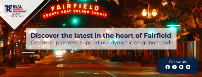 Exciting happenings and updates in the heart of Fairfield