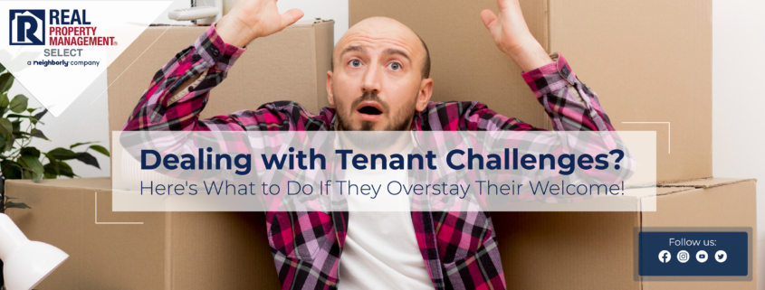 What to Do If a Tenant Doesn't Move Out in Time